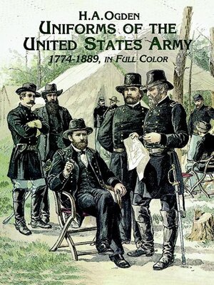 cover image of Uniforms of the United States Army, 1774-1889, in Full Color
